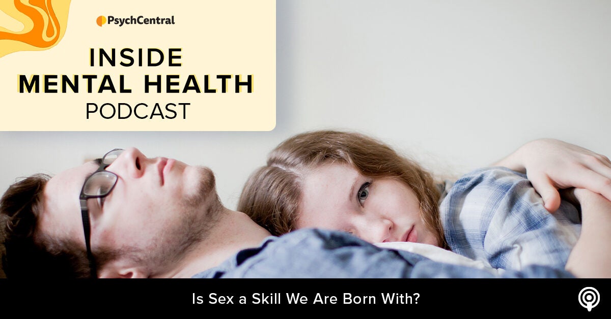 Podcast Is Sex a Skill We Are Born With?