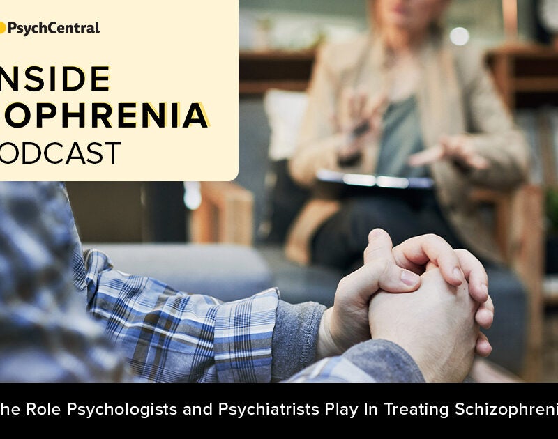 Podcast The Role Psychologists and Psychiatrists Play In Treating Sch